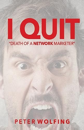 I Quit Death of a Network Marketer