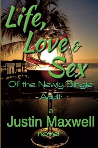 Life, Love and Sex of the Newly Single Adult