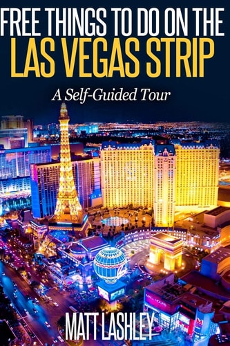 Free Things To Do on the Las Vegas Strip A Self-Guided Tour