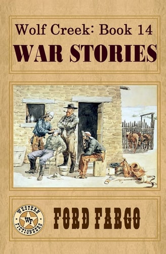 Wolf Creek War Stories