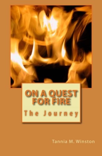 On A Quest For Fire The Journey