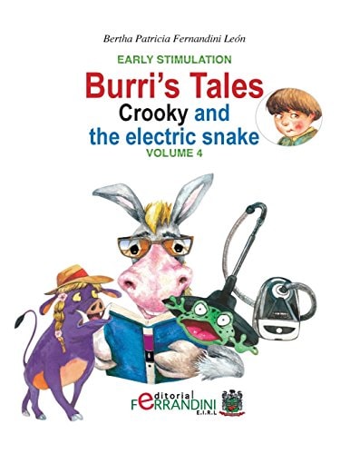 Burri's Tales: Crooky and the Electric Snake Early Stimulation