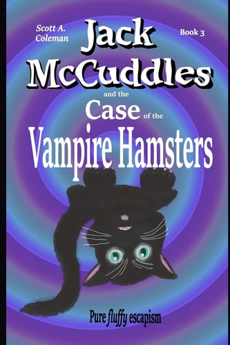 Jack McCuddles And The Case of the Vampire Hamsters