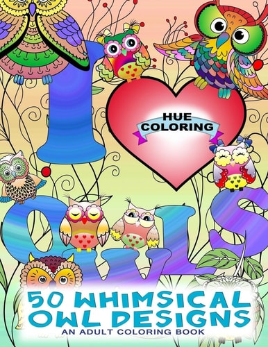 50 Whimsical Owl Designs An Adult Coloring Book