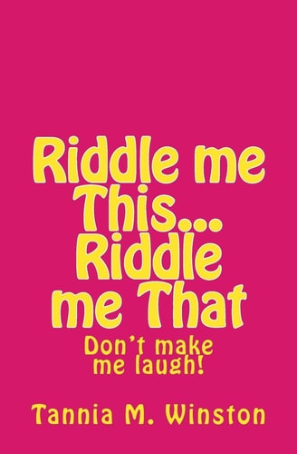 Riddle Me This... Riddle Me That Don't Make Me Laugh