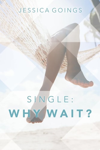 Single Why Wait?