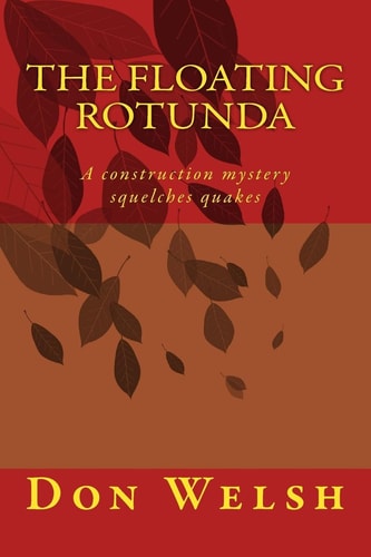 The Floating Rotunda A Construction Mystery Squelches Quakes