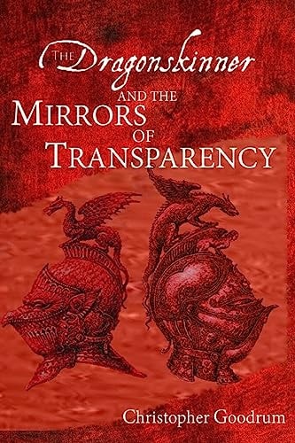 The Dragonskinner and the Mirrors of Transparency
