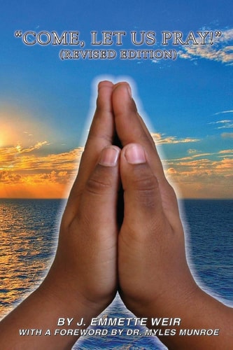 Come Let Us Pray! Revised Edition