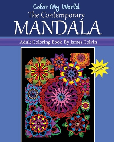 Color My World The Contemporary Mandala Adult Coloring Book