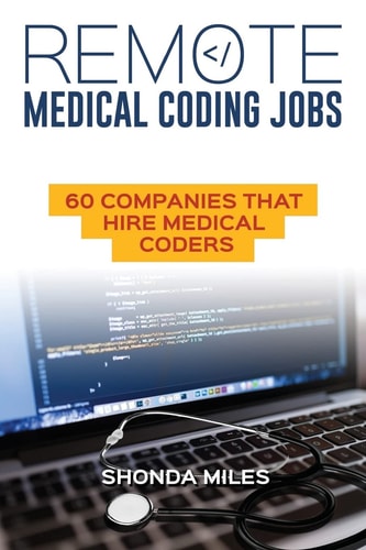 Remote Medical Coding Jobs 60 Companies That Hire Medical Coders