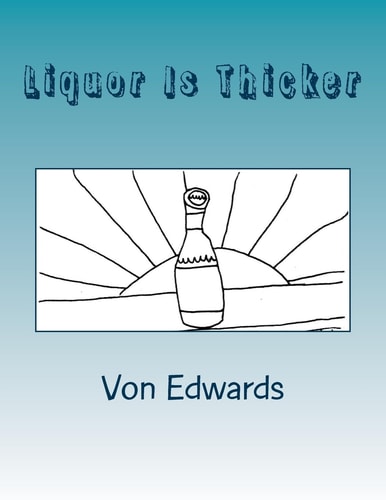 Liquor Is Thicker Better Boi Books