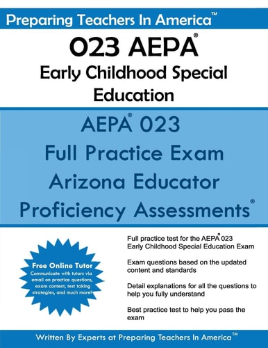 AEPA 023 Early Childhood Special Education Arizona Educator Proficiency Assessments