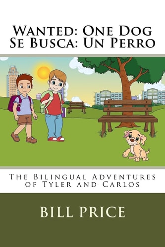 Wanted One Dog / Se Busca: Un Perro