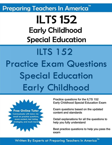 ILTS 152 Early Childhood Special Education Illinois Licensure Testing System