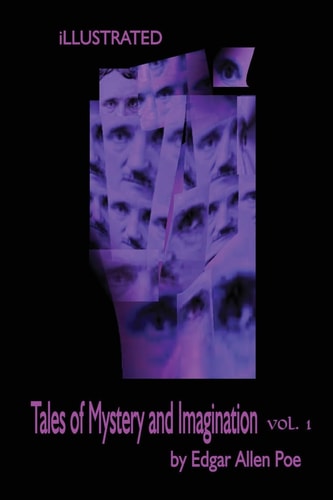 Tales of Mystery and Imagination by Edgar Allen Poe Volume 1 Illustrated by Harry Clarke and Other