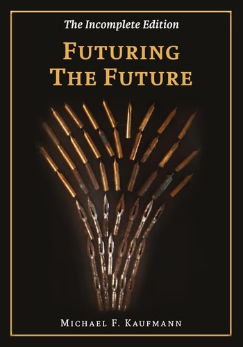 Futuring the Future The Chronicles Part I