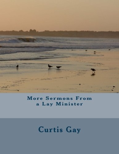 More Sermons From a Lay Minister