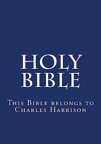 Holy Bible This Bible Belongs to Charles