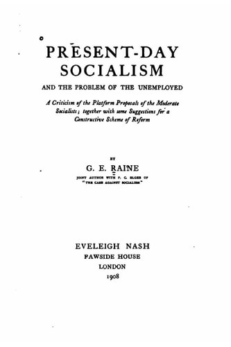 Present-Day Socialism, and the Problem of the Unemployed