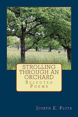 Strolling Through an Orchard Selected Poems