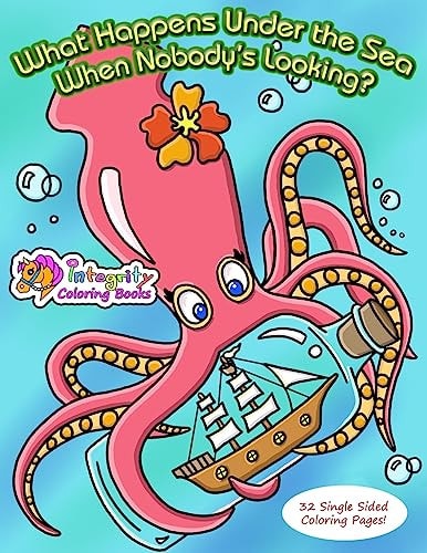 What Happens Under the Sea When Nobody's Looking? Coloring Book