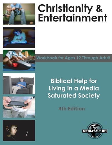 Christianity and Entertainment Biblical Help for Living in a Media Saturated Society