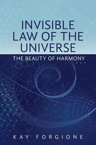 Invisible Law of the Universe The Beauty of Harmony