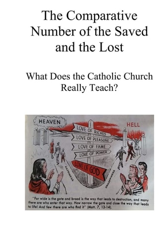The Comparative Number of the Saved and the Lost What Does the Catholic Church Really Teach?