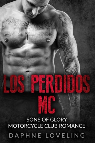 Los Perdidos MC Sons of Glory Motorcycle Club Romance