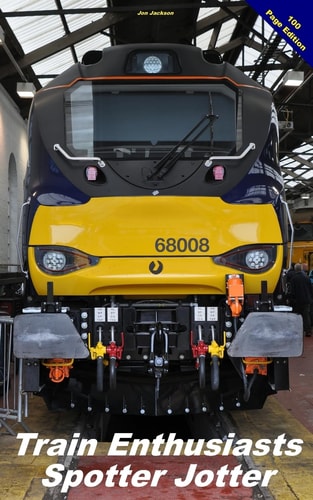 Train Enthusiasts Spotter Jotter 100 Page Edition