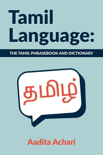Tamil Language The Tamil Phrasebook and Dictionary