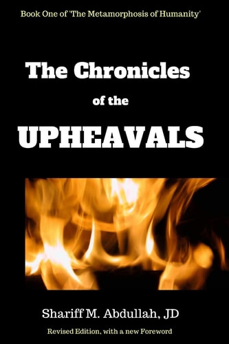 The Chronicles of the Upheavals Book One of The Metamorphosis of Humanity