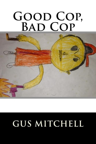 Good Cop, Bad Cop