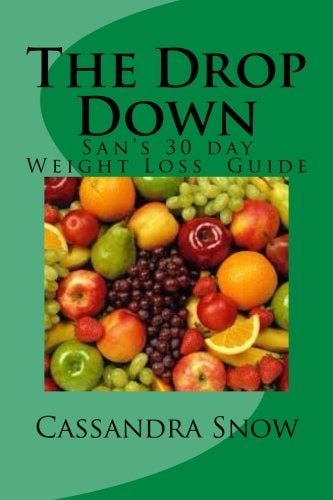 The Drop Down San's 30 Day Weight Loss Guide