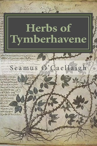 Herbs of Tymberhavene Coos and Curry Counties, Oregon