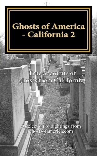 Ghosts of America - California 2