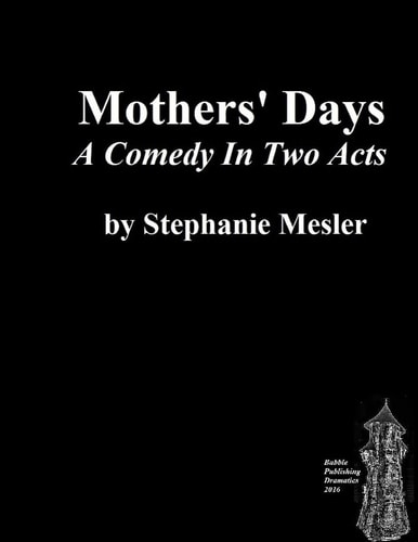 Mothers' Days Comedy in Two Acts
