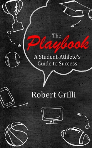 The Playbook A Student-Athlete's Guide to Success