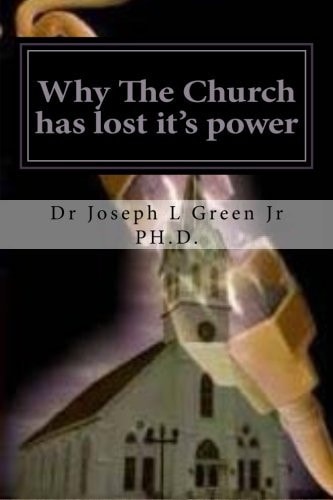 Why The Church Has Lost It's Power The Power of the Original Church
