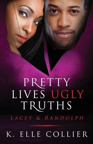 Pretty Lives Ugly Truths Lacey & Randolph
