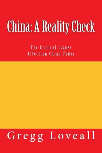 China: a Reality Check The Critical Issues Affecting China Today