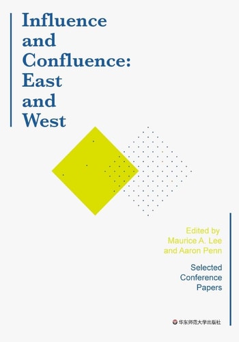 Influence and Confluence: East and West A Global Anthology on the Short Story