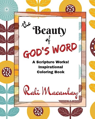 Beauty of God's Word Adult Coloring Book A Scripture Works! Inspirational Coloring Book