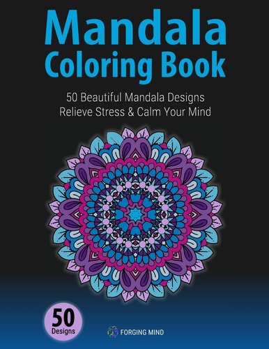 Mandala Coloring Book 50 Beautiful Mandala Designs to Relieve Stress and Calm Your Mind