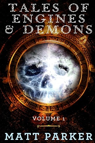 Tales of Engines and Demons Volume 1