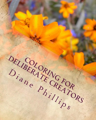 Coloring For Deliberate Creators Book One