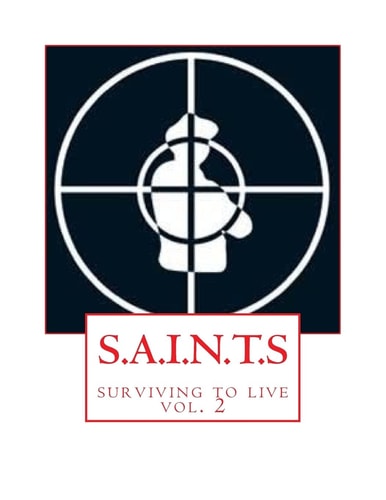 S. A. I. N. T. S Surviving to Live