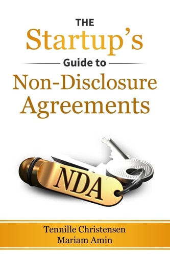 The Startup's Guide to Non-Disclosure Agreements