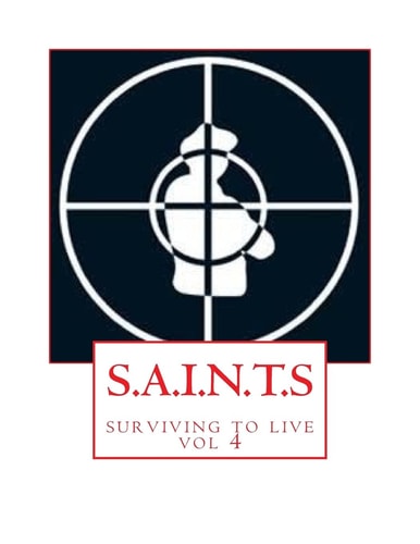 S. A. I. N. T. S Surviving to Live